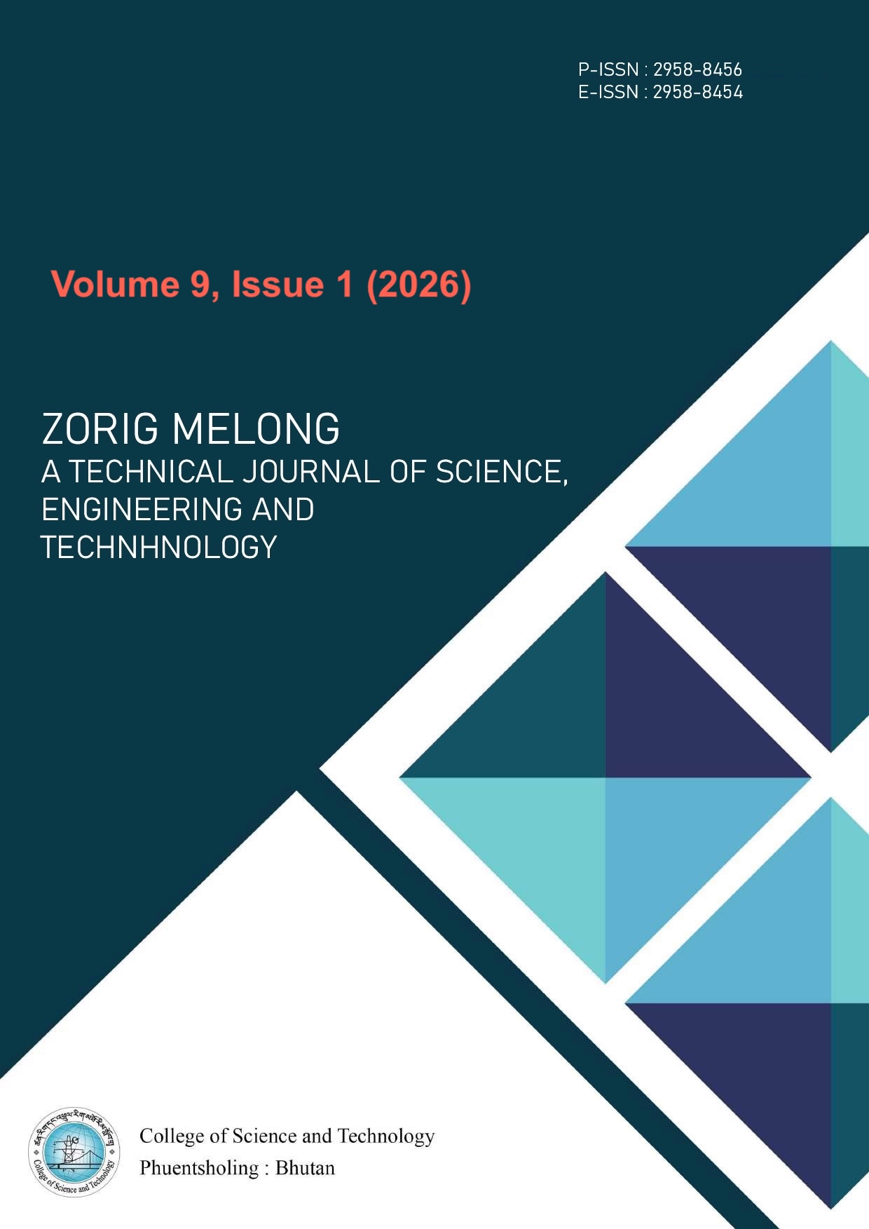 					View Vol. 9 No. 1 (2026): Zorig Melong|A Technical Journal of Science Engineering and Technology
				
